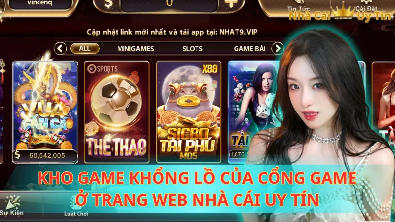 Kho game khổng lồ của cổng game ở trang web nhà cái uy tín