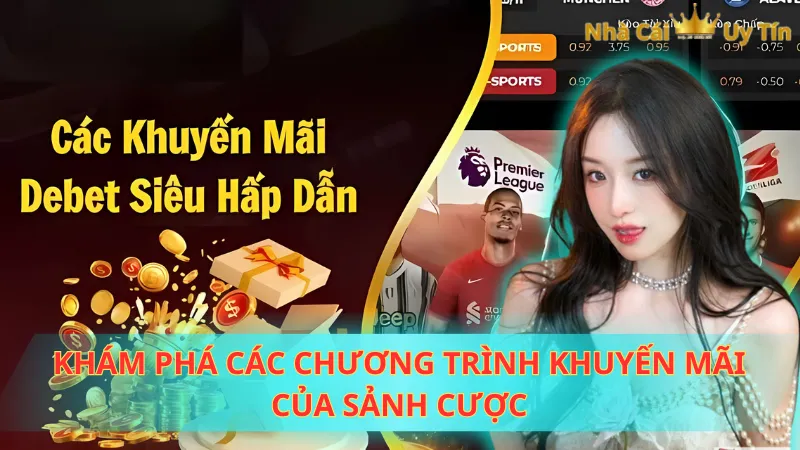 Khám phá các chương trình khuyến mãi của sảnh cược